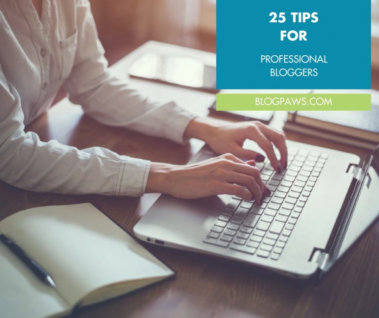 25 tips for pro bloggers