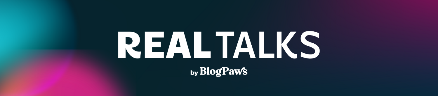 REAL Talks by BlogPaws logo on a dark blue background with colored spotlights